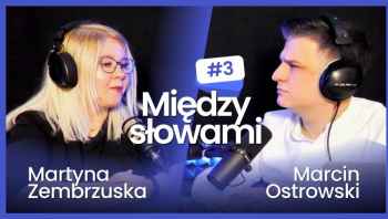 Między Słowami #3 - Martyna Zembrzuska