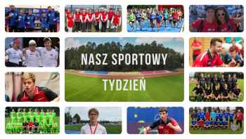 Nasz Sportowy Tydzień - 03. 01. 2022r