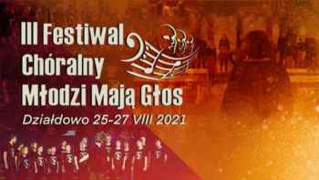 Zapraszamy na III Festiwal Chóralny