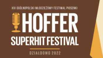 Hoffer Superhit Festival 2022 GALA FINAŁOWA