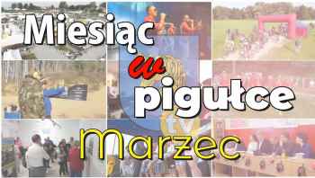 Miesiąc w pigułce - marzec w Lidzbarku