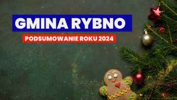 Gmina Rybno - podsumowanie roku 2024