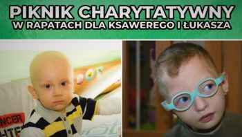 Zapraszamy na Piknik Charytatywny dla Ksawerego i Łukasza!