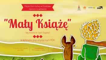 Mały Książę w wykonaniu grup artystycznych MDK