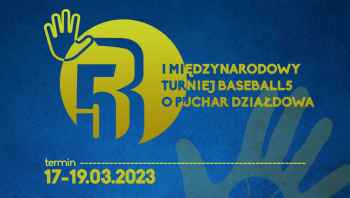 I Międzynarodowy Turniej Baseball5 o Puchar Działdowa zbliża się wielkimi krokami