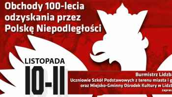 Obchody 100 - lecia odzyskania przez Polskę Niepodległości - Lidzbark