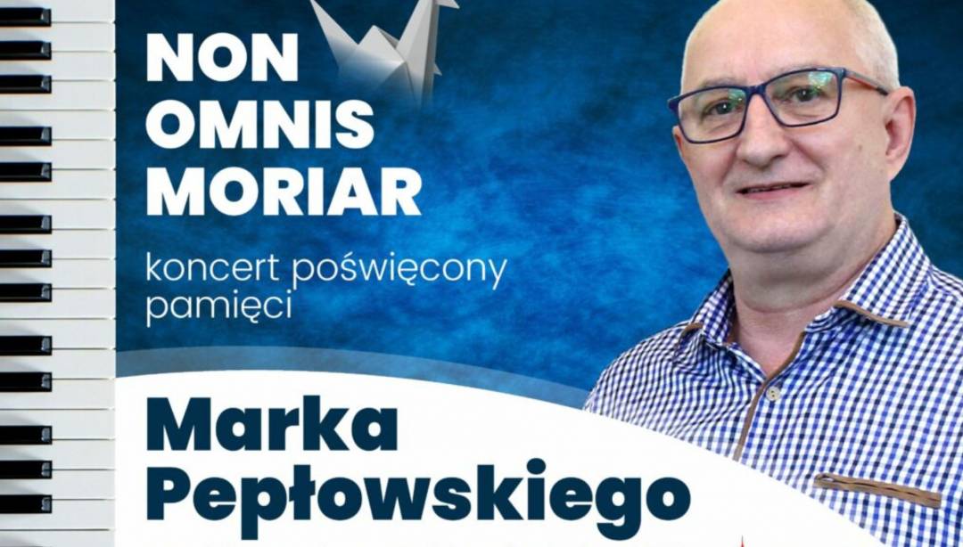 Zapraszamy na koncert poświęcony pamięci Marka Pepłowskiego