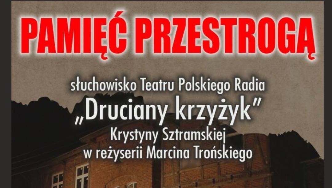 Słuchowisko Teatru Polskiego Radia „Druciany krzyżyk”