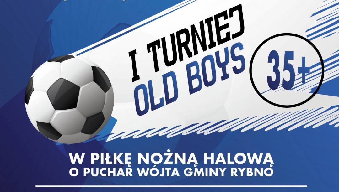 I Turniej Old Boys 35+ w Piłkę Nożną Halową. (Fot. SiS Rybno)
