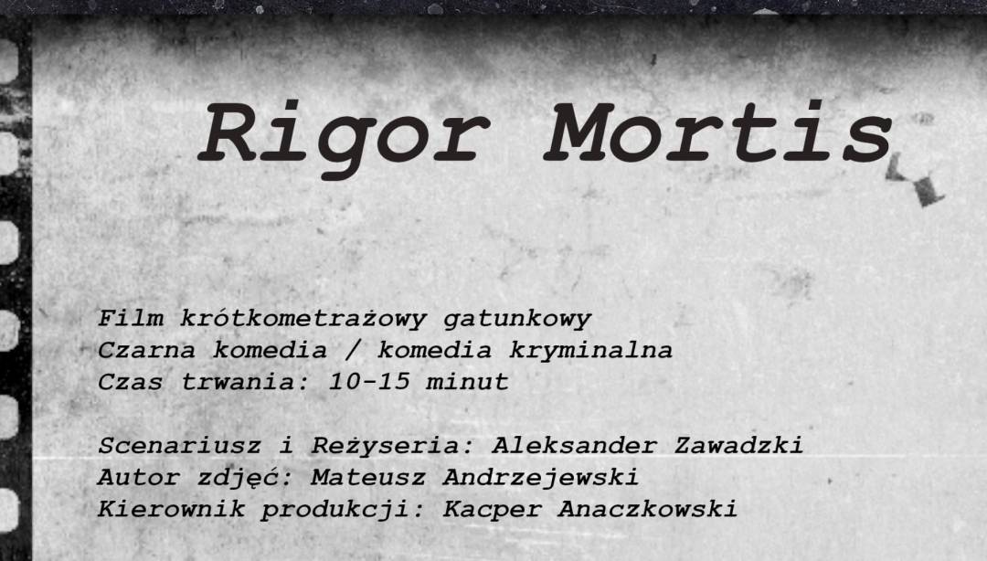 Rigor Mortis - projekt filmowy mieszkańca Działdowa!