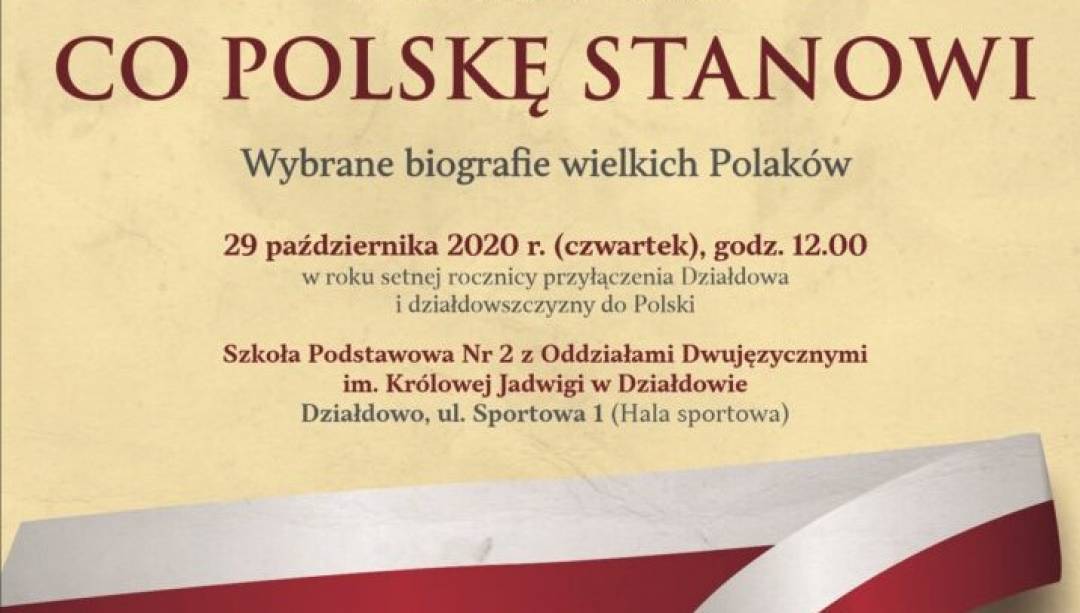 Wspaniałe, choć trudne są dzieje naszej Ojczyzny