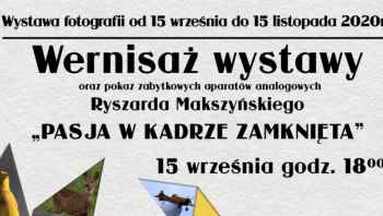 Wystawa fotografii „Pasja w kadrze zamknięta”
