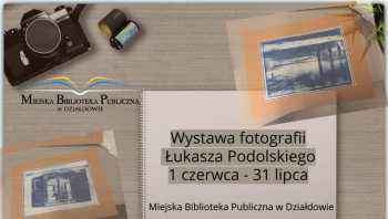 Wystawa fotografii Łukasza Podolskiego