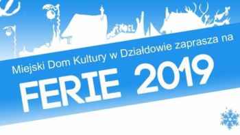 MDK zaprasza na Ferie 2019